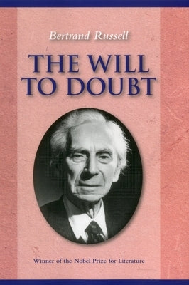 The Will to Doubt by Russell, Bertrand