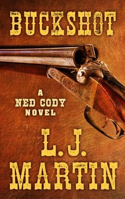 Buckshot by Martin, Larry Jay