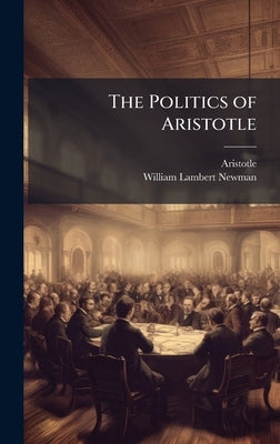 The Politics of Aristotle by Aristotle