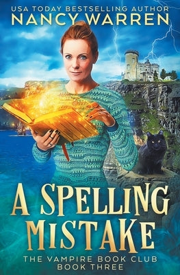 A Spelling Mistake: A Paranormal Women's Fiction Cozy Mystery by Warren, Nancy