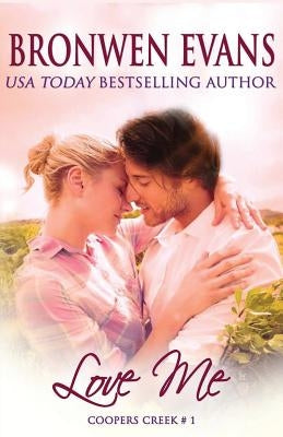 Love Me by Evans, Bronwen