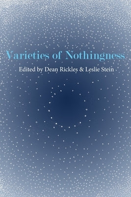 Varieties of Nothingness by Stein, Leslie