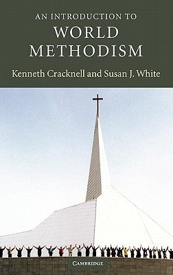 An Introduction to World Methodism by Cracknell, Kenneth