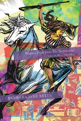 Wanna Peek Into My Notebook?: Notes on Pinay Liminality by Reyes, Barbara Jane