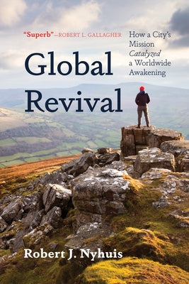 Global Revival by Nyhuis, Robert J.