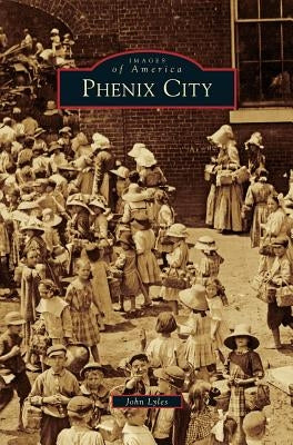 Phenix City by Lyles, John