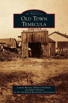 Old Town Temecula by Barnett, Loretta