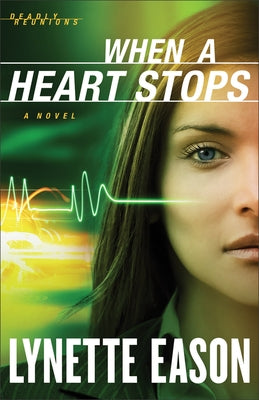 When a Heart Stops by Eason, Lynette