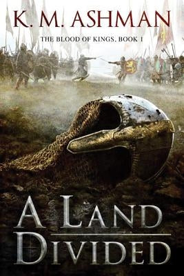 A Land Divided by Ashman, K. M.