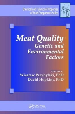 Meat Quality: Genetic and Environmental Factors by Przybylski Phd, Wieslaw