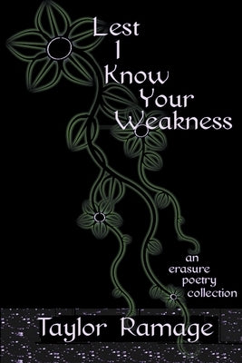 Lest I Know Your Weakness by Ramage, Taylor