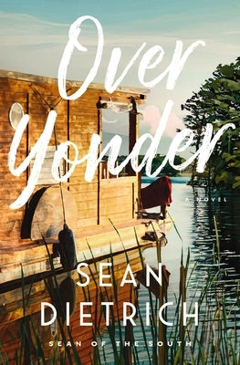 Over Yonder by Dietrich, Sean