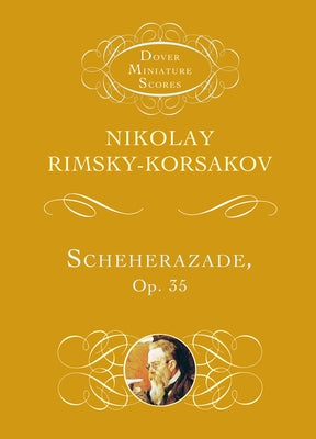 Scheherazade, Op. 35 by Rimsky-Korsakov, Nikolai