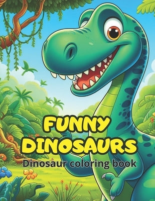 Funny dinosaurs: dinosaur coloring book by Peñuela, Odra