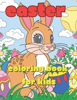 Easter Coloring Book: For Kids Ages 3-10: Enchanted Spring, A Miracle-Filled Coloring Adventure For Creative Girls And Boys, 50 Delightful P by Terry, Dennis
