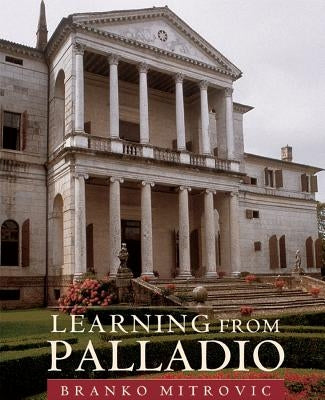 Learning from Palladio by Mitrovic, Branko