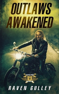Outlaws Awakened by Gulley, Raven