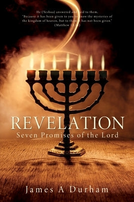 Revelation: Seven Promises of the Lord by Durham, James A.