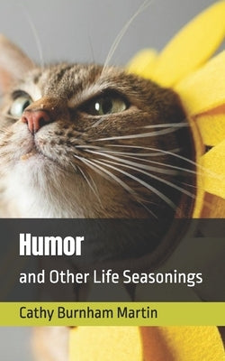 Humor: and Other Life Seasonings by Martin, Cathy Burnham