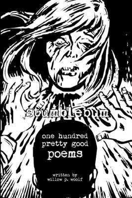 Stumblebum by Woolf, Willow P.