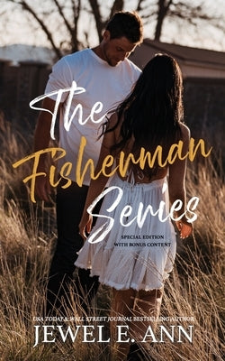 The Fisherman Series: Special Edition by Ann, Jewel E.
