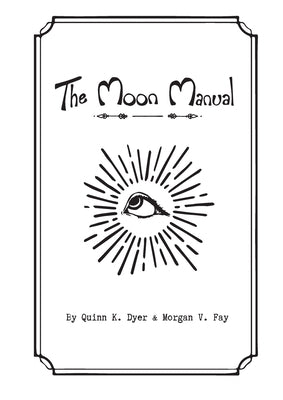 The Moon Manual by Dyer, Quinn