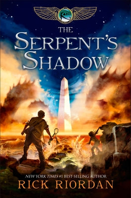 The Kane Chronicles, Book Three the Serpent's Shadow by Riordan, Rick