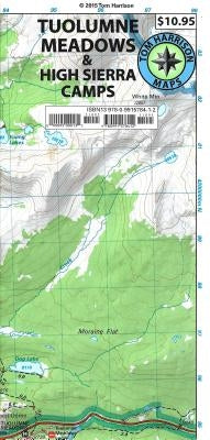 Tuolumne Meadows & High Sierra Camps Trail Map: Tom Harrison Maps by Harrison, Tom