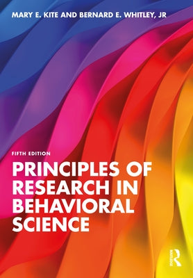 Principles of Research in Behavioral Science by Kite, Mary E.
