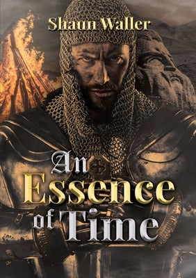 An Essence Of Time by Waller, Shaun