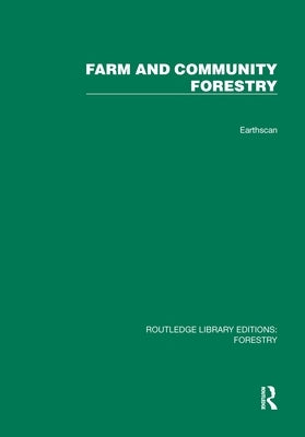 Farm and Comunity Forestry by Foley, Gerald