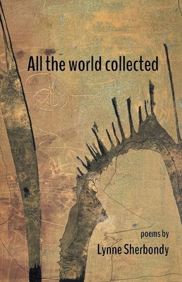 All the world collected by Sherbondy, Lynne