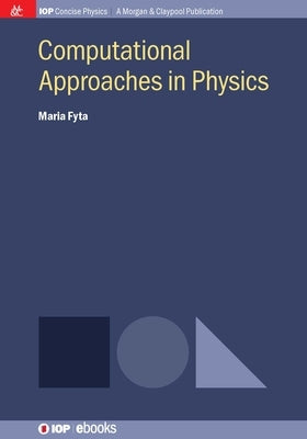 Computational Approaches in Physics by Fyta, Maria