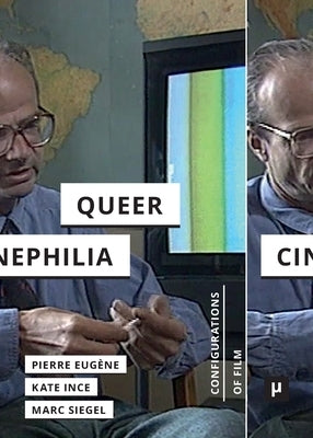 Serge Daney and Queer Cinephilia by Eug鈩e, Pierre