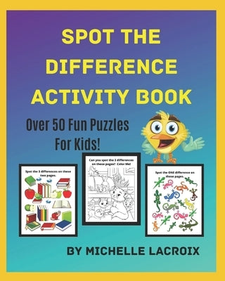 Spot the Difference Activity Book by LaCroix, Michelle