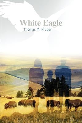 White Eagle by Kruger, Thomas M.
