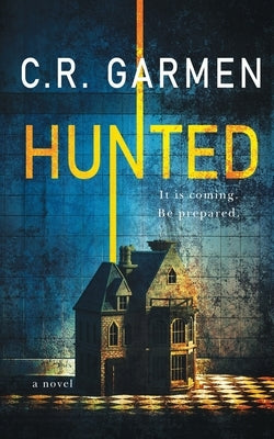 Hunted by Garmen, C. R.