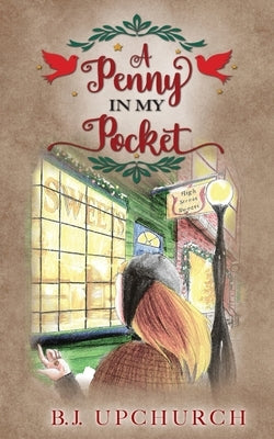 A Penny In My Pocket by Upchurch, B. J.