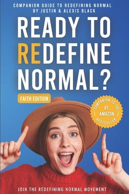 Companion Guide (Faith-Edition): Redefining Normal: Ready to Redefine Normal? by Black, Alexis