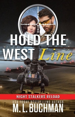 Hold the West Line: a military romantic suspense by Buchman, M. L.