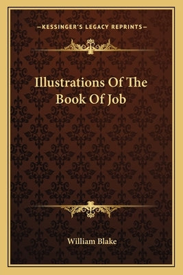 Illustrations of the Book of Job by Blake, William, Jr.
