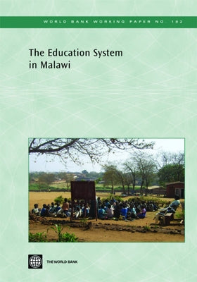 The Education System in Malawi by World Bank Group