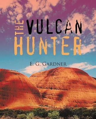 The Vulcan Hunter by Gardner, E. G.