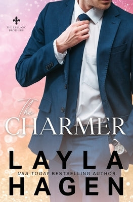 The Charmer: A Fake Relationship Romance by Hagen, Layla
