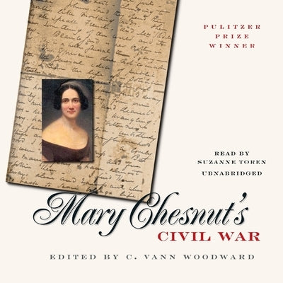 Mary Chesnut's Civil War by Chesnut, Mary