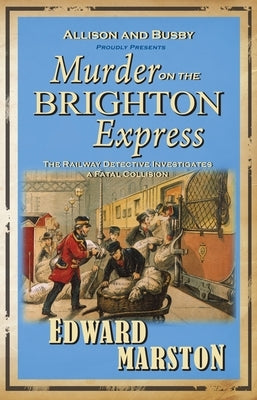 Murder on the Brighton Express by Marston, Edward