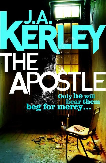 The Apostle by Kerley, J. A.