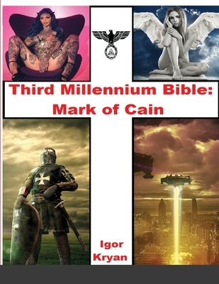 Third Millennium Bible: Mark of Cain by Kryan, Igor