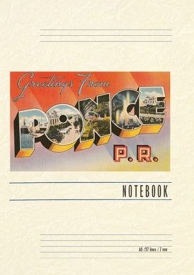 Vintage Lined Notebook Greetings from Ponce, Puerto Rico by Found Image Press
