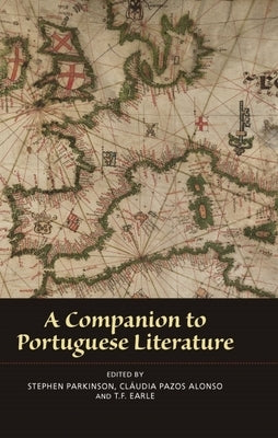 A Companion to Portuguese Literature by Parkinson, Stephen